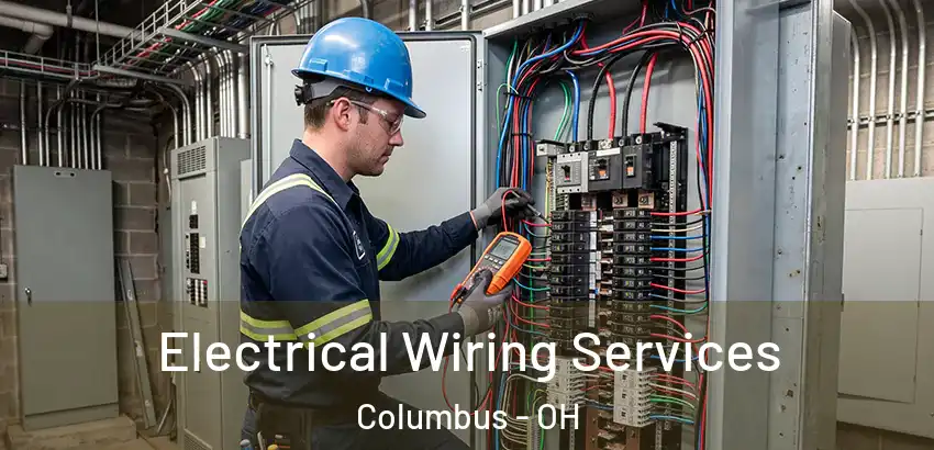 Electrical Wiring Services Columbus - OH